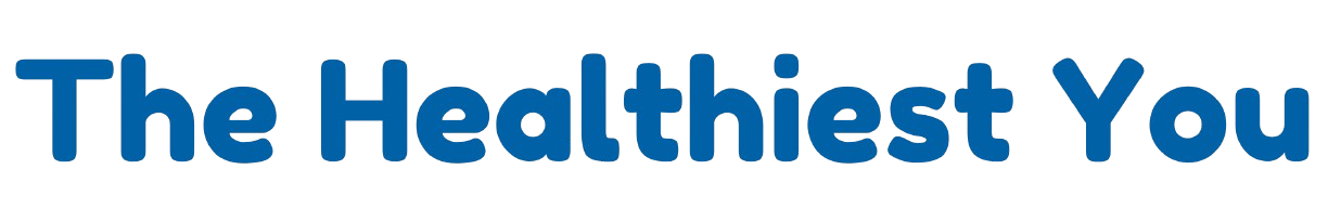 The Healthiest You